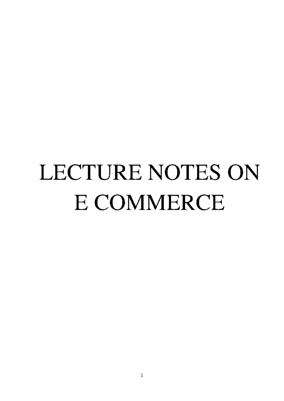 E-COM 101: Comprehensive Lecture Notes on E-Commerce Fundamentals - Studocu