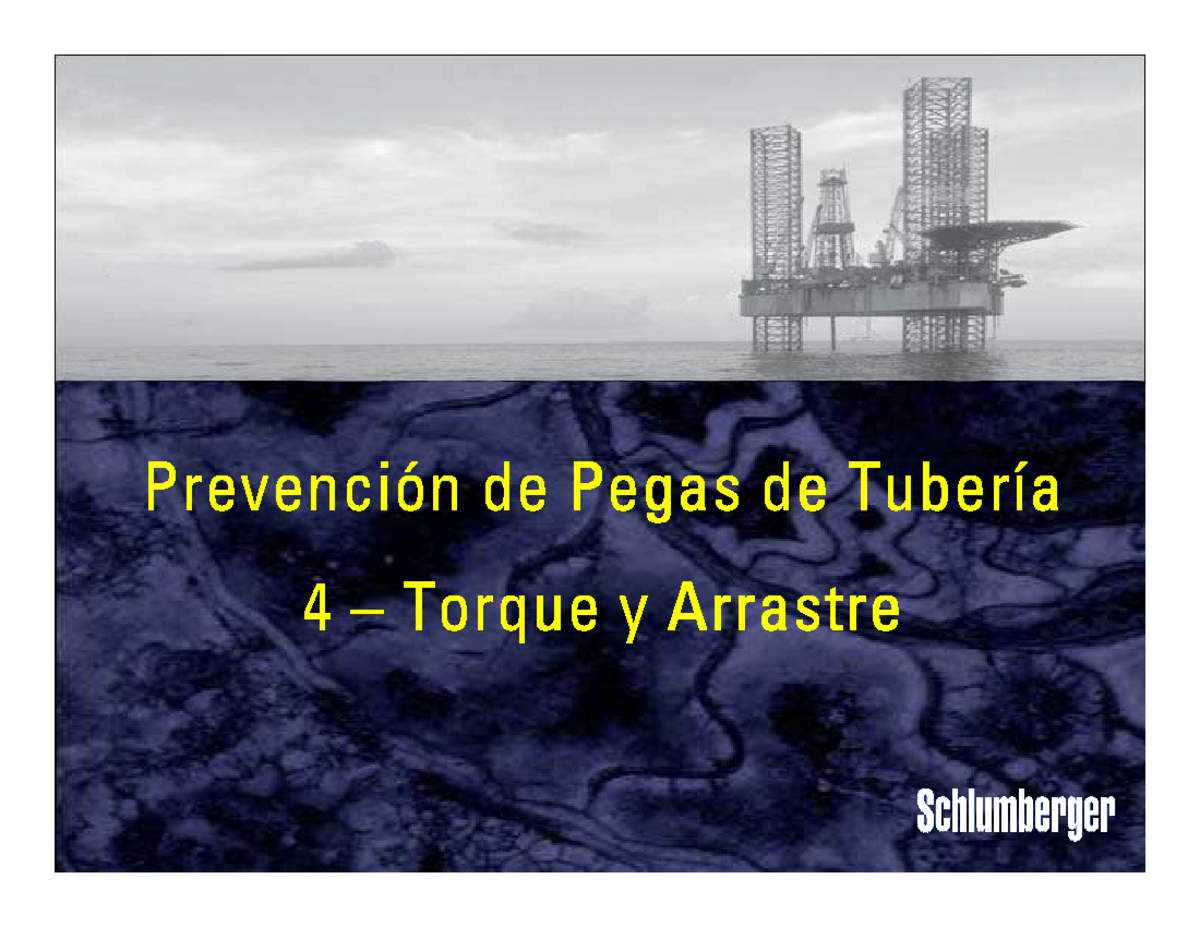 Prevención de Pegas de Tubería: Torque y Arrastre - Schlumberger ...
