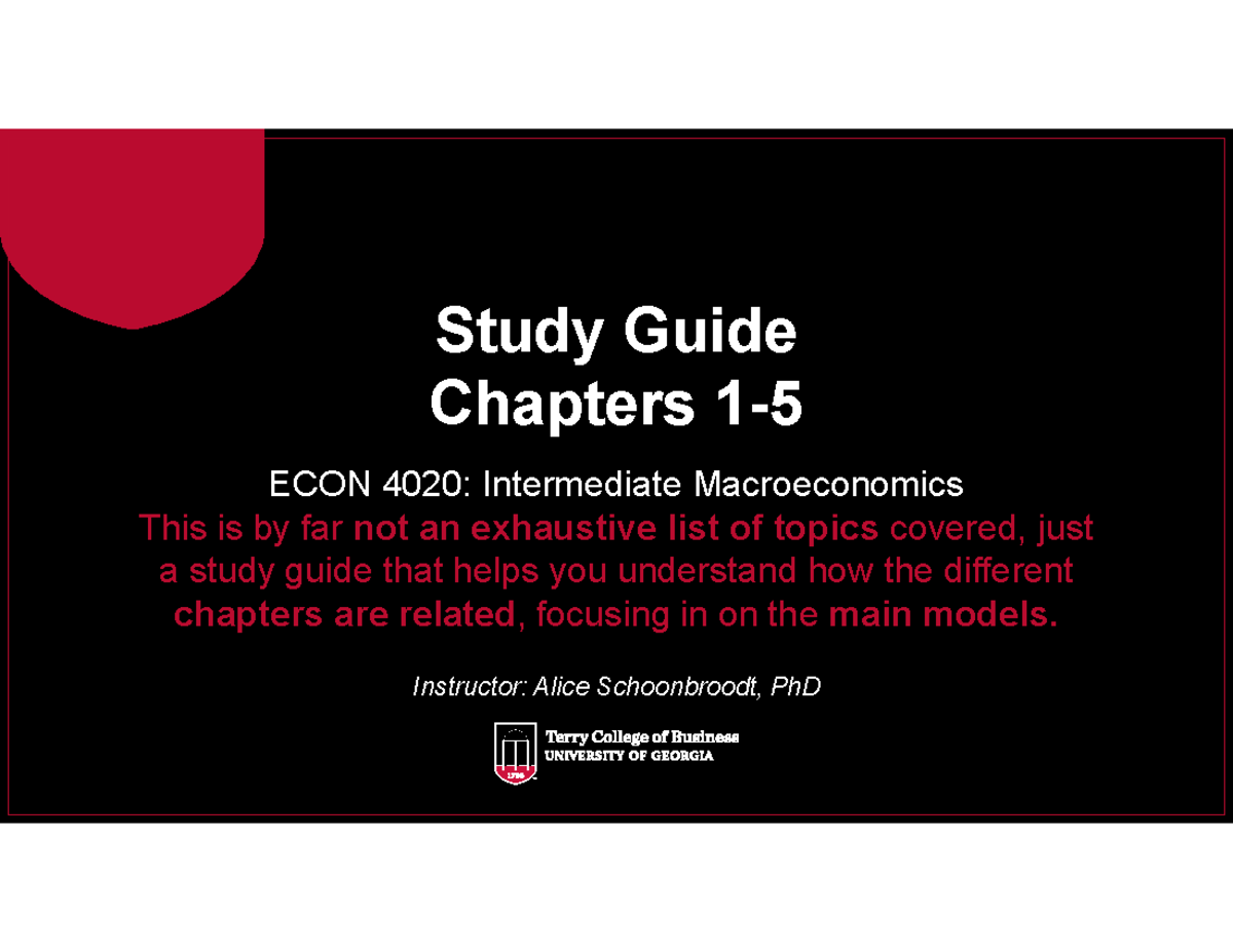 Study Guide for Chapters 1-5: ECON 4020 Intermediate Macroeconomics ...