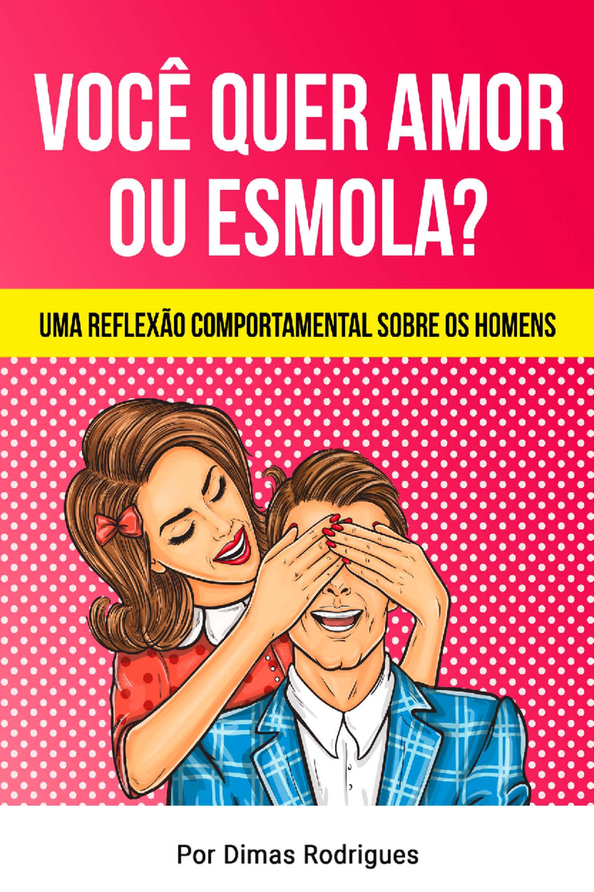 Voce quer amor ou esmola by dimas rodrigues pdf free - Introdução E stE  livro nascEu do desejo de - Studocu