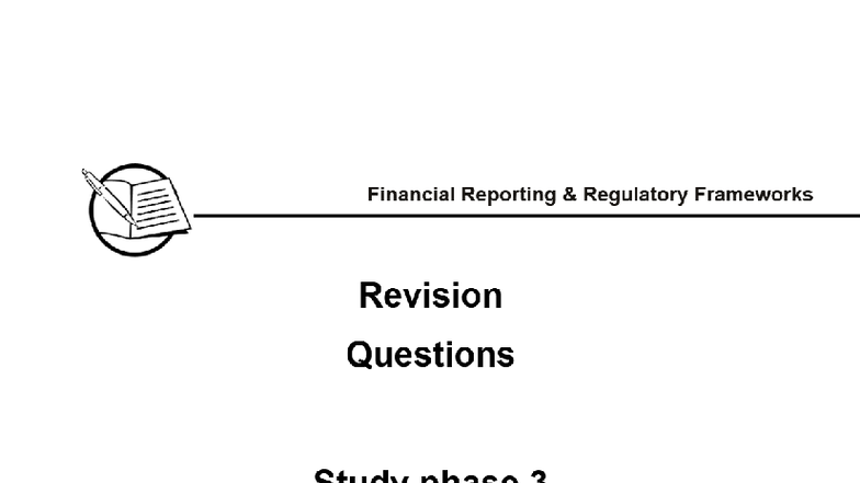 Financial Reporting Regulatory Frameworks Study Phase 3 Revision ...