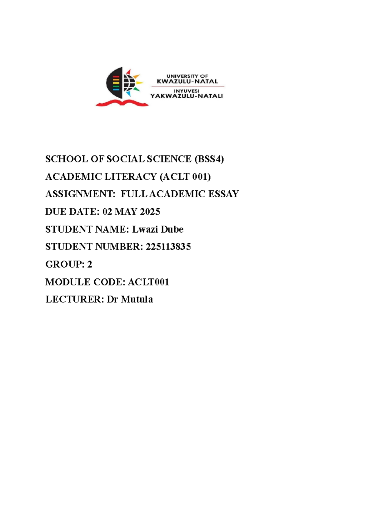 UKZN ACLT001 - n\a - ACLE101 - SCHOOL OF SOCIAL SCIENCE (BSS4) ACADEMIC ...