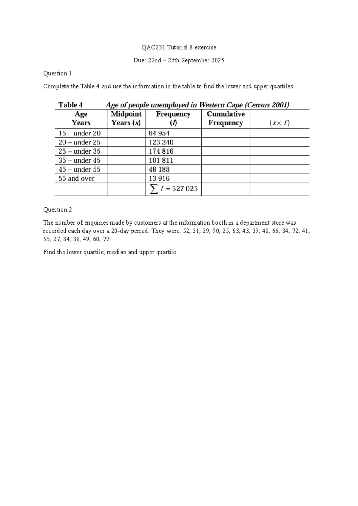 QAC231 Tutorial 8 - QAC231 - Question 2 The number of enquiries made by ...
