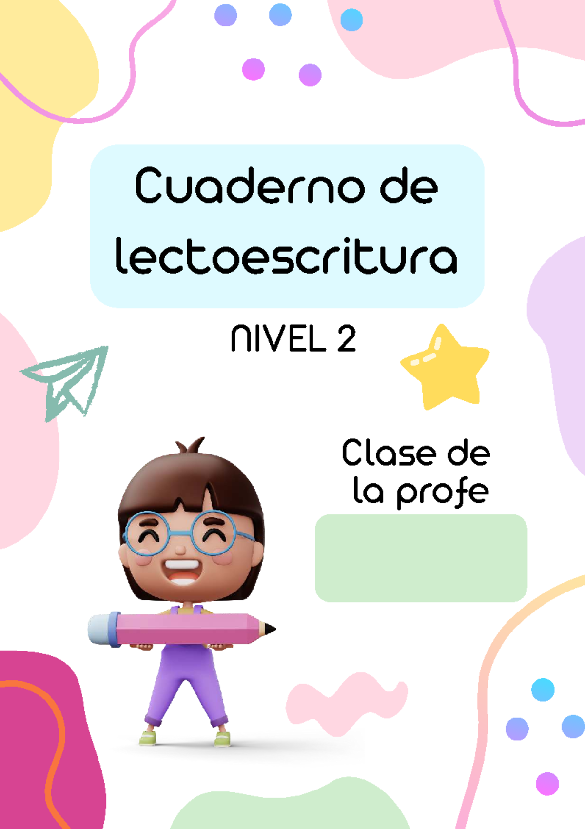 Cuaderno de Lectoescritura NIVEL 2 - Ejercicios Prácticos - Studocu
