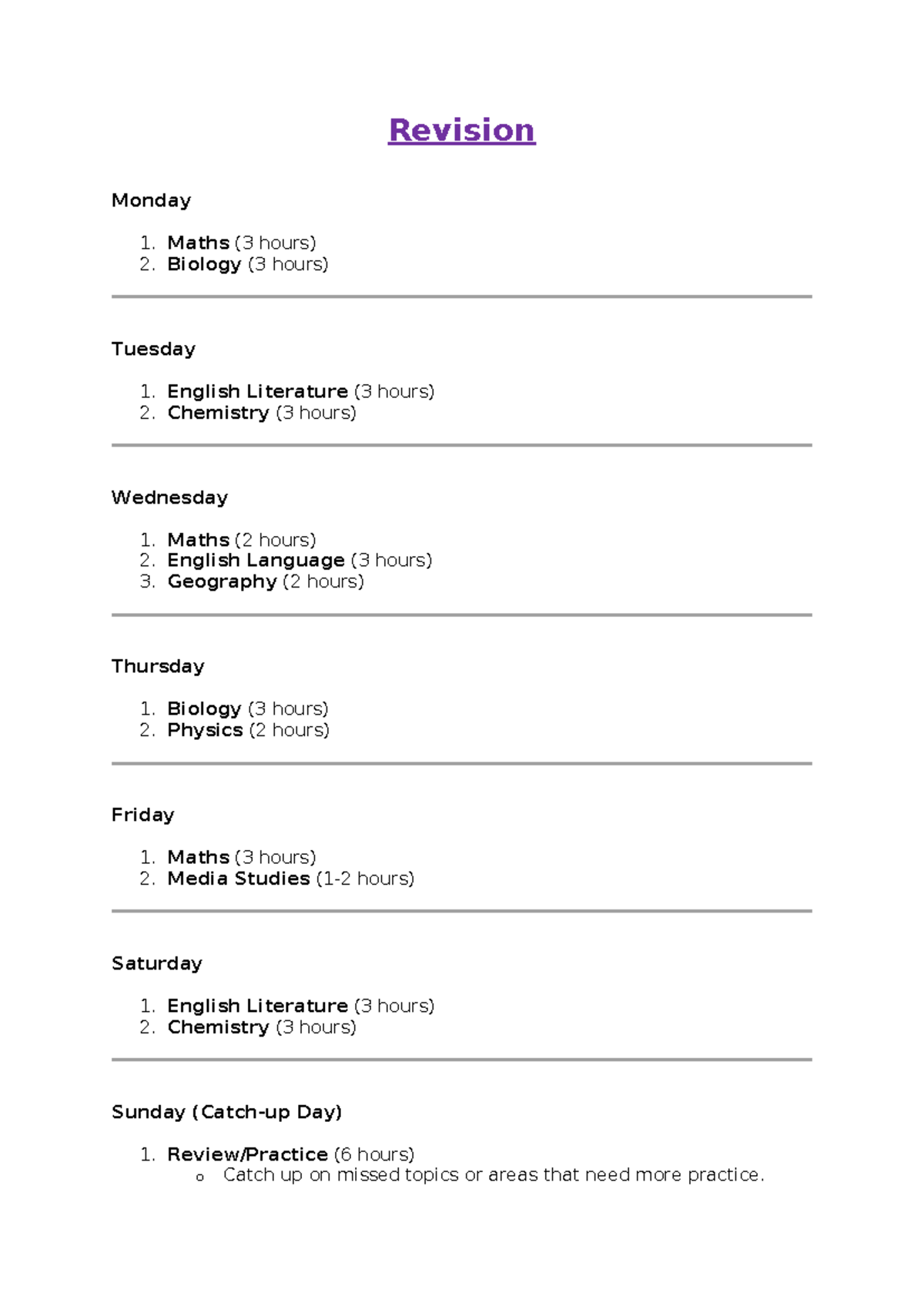 Revision - Revision Monday 1. Maths (3 hours) 2. Biology (3 hours ...