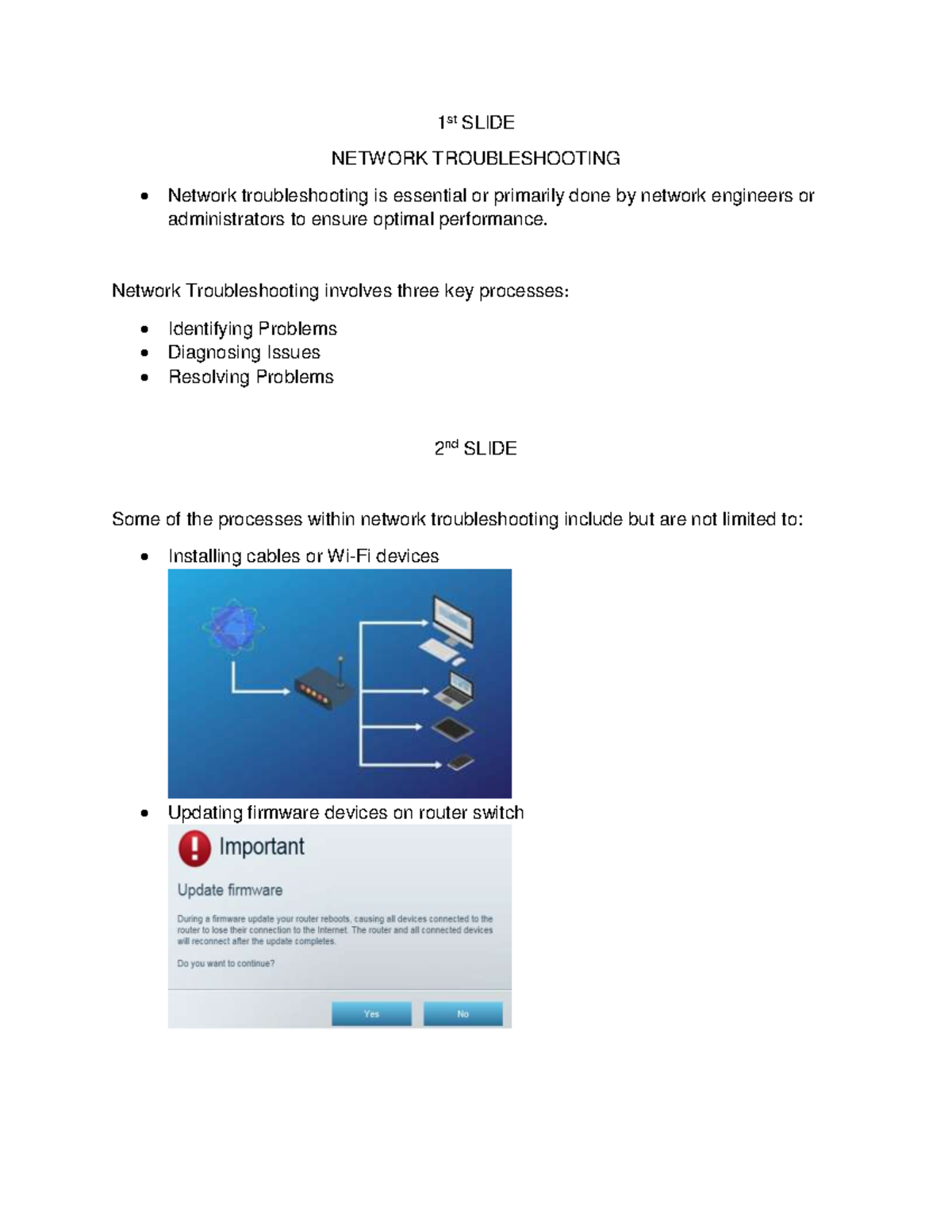 Network Troubleshooting - Network Troubleshooting involves three key ...