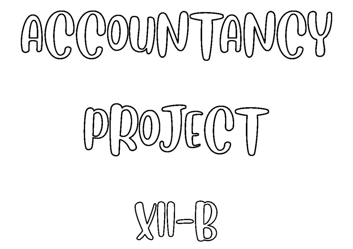 Accountancy - accts - Accountancy Class 12th - ACCOUNTANCY PROJECT XII ...