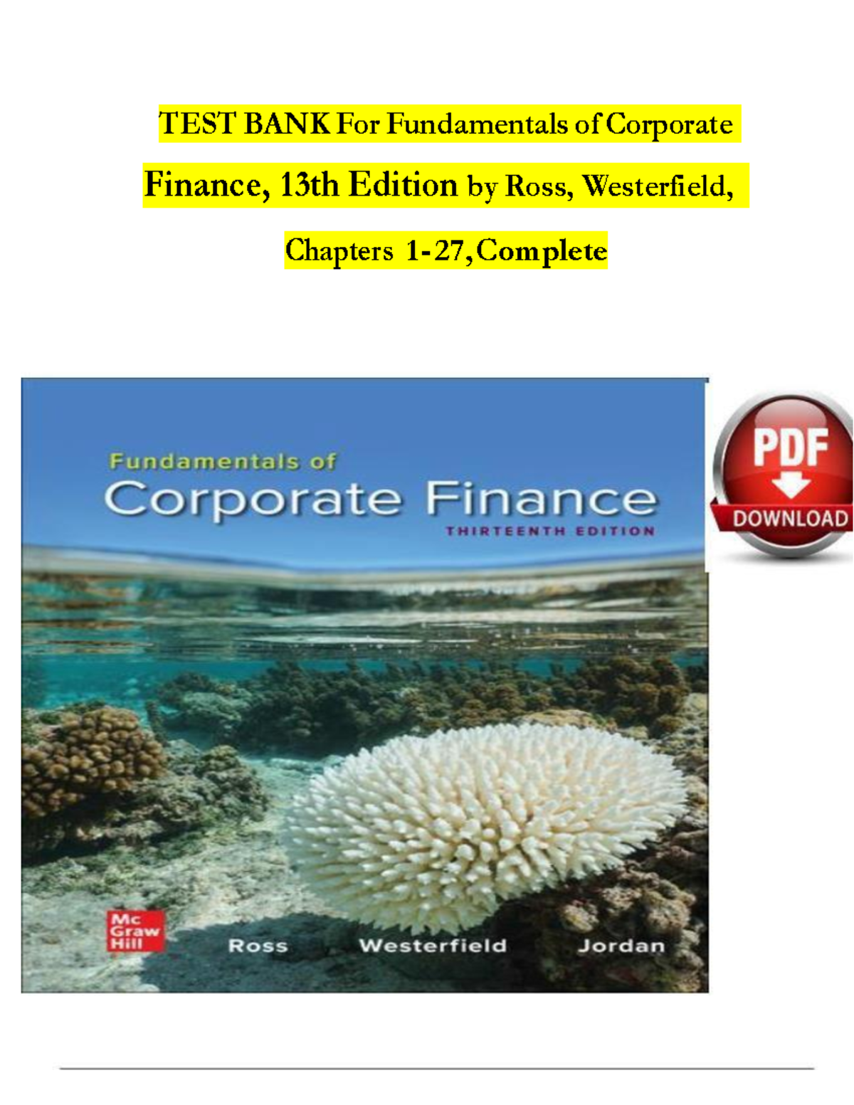 TEST BANK for Corporate Finance (FIN 301) Chapters 1-27, Complete