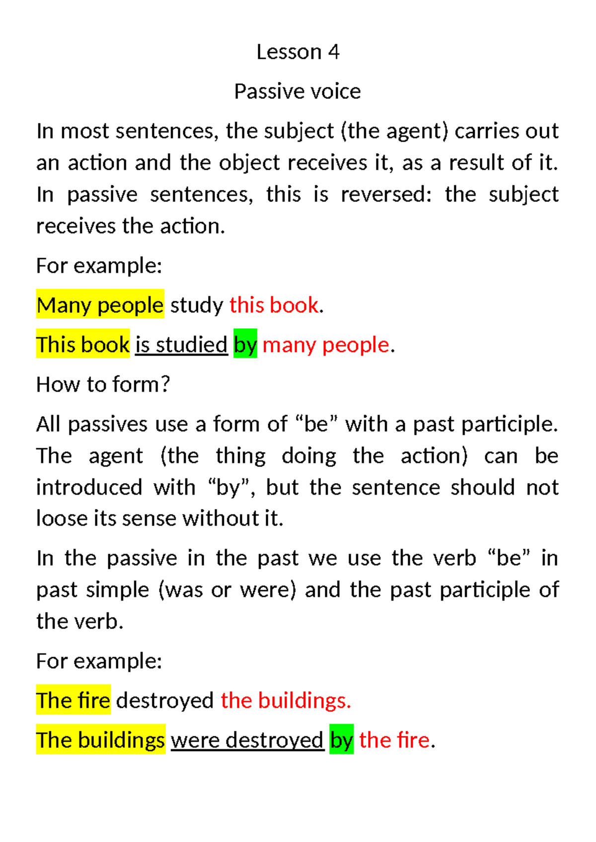 Passive voice - Lesson 4 Passive voice In most sentences, the subject ...