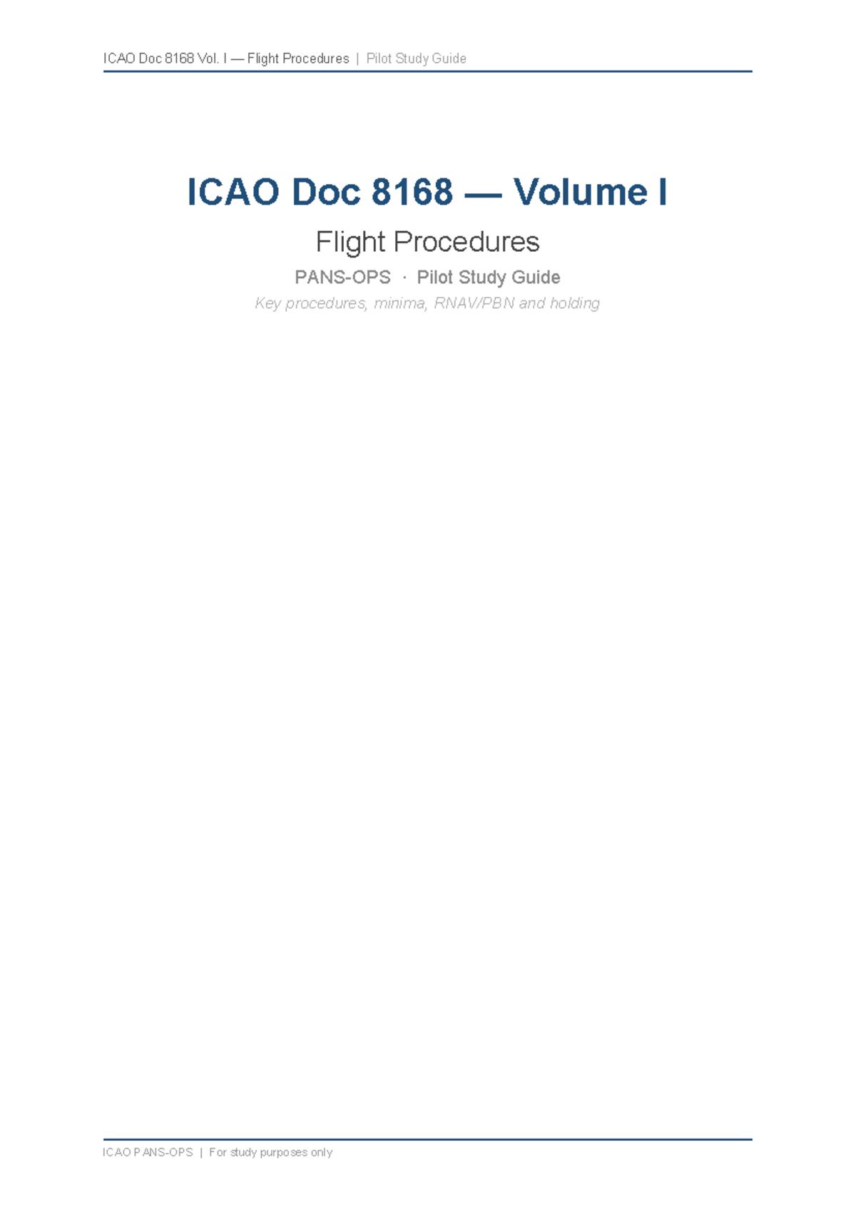 ICAO Doc 8168 Vol. I Flight Procedures Pilot Study Guide Summary - Studocu