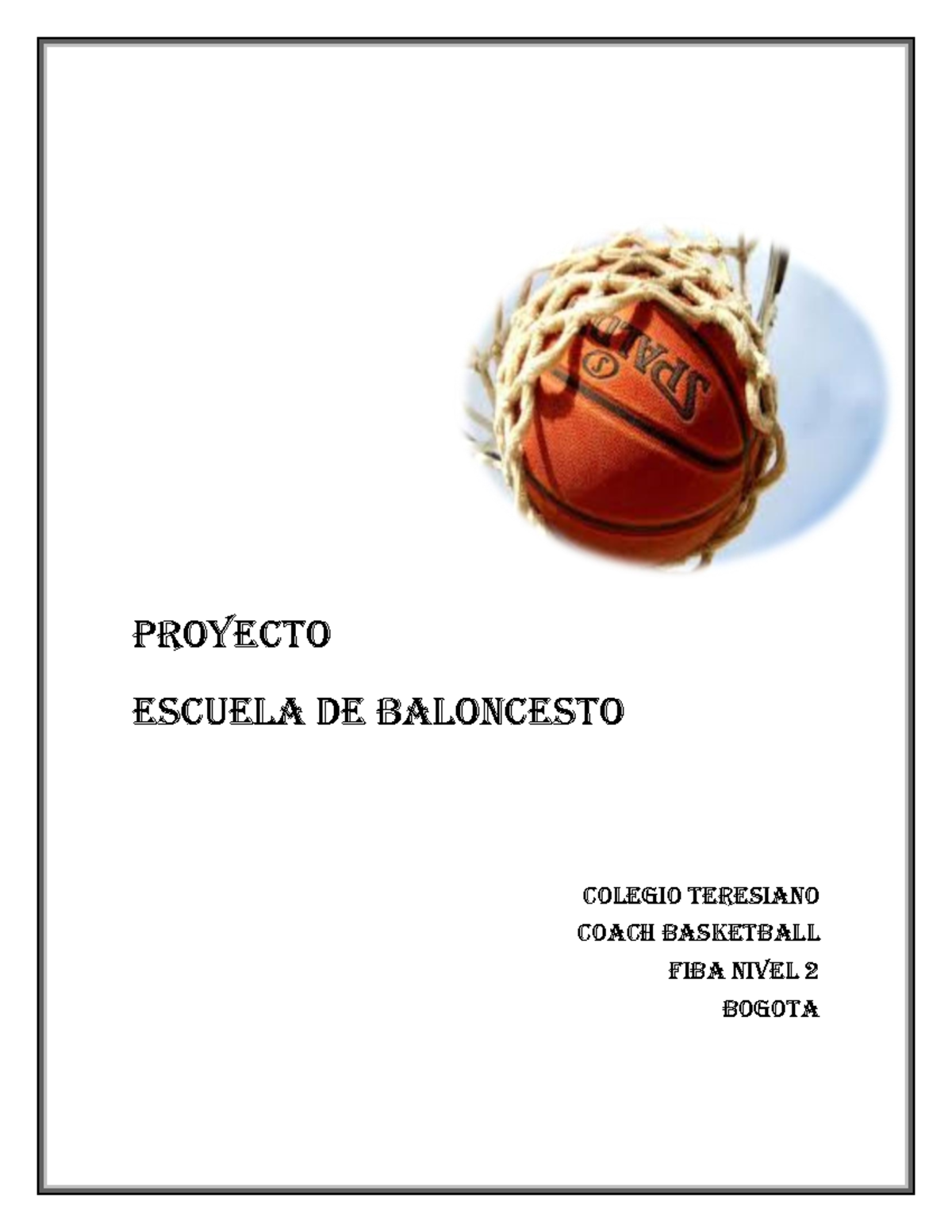 Proyecto Escuela de Baloncesto FIBA Nivel 2 - Colegio Teresiano - Studocu