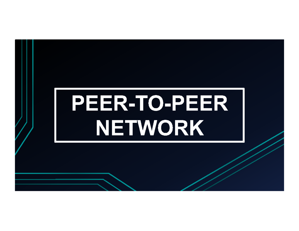 PEER-TO-PEER - Computer PPT - PEER-TO-PEER NETWORK PEER-TO-PEER NETWORK ...