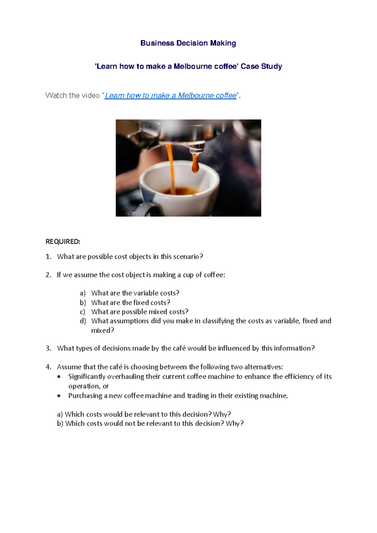Melbourne Coffee Case Study: Cost Analysis & Decision Making MELB-1 ...