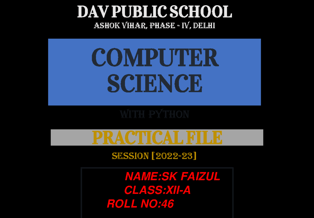Computer Science Practical File - XII-A with Python (2022-23) - Studocu