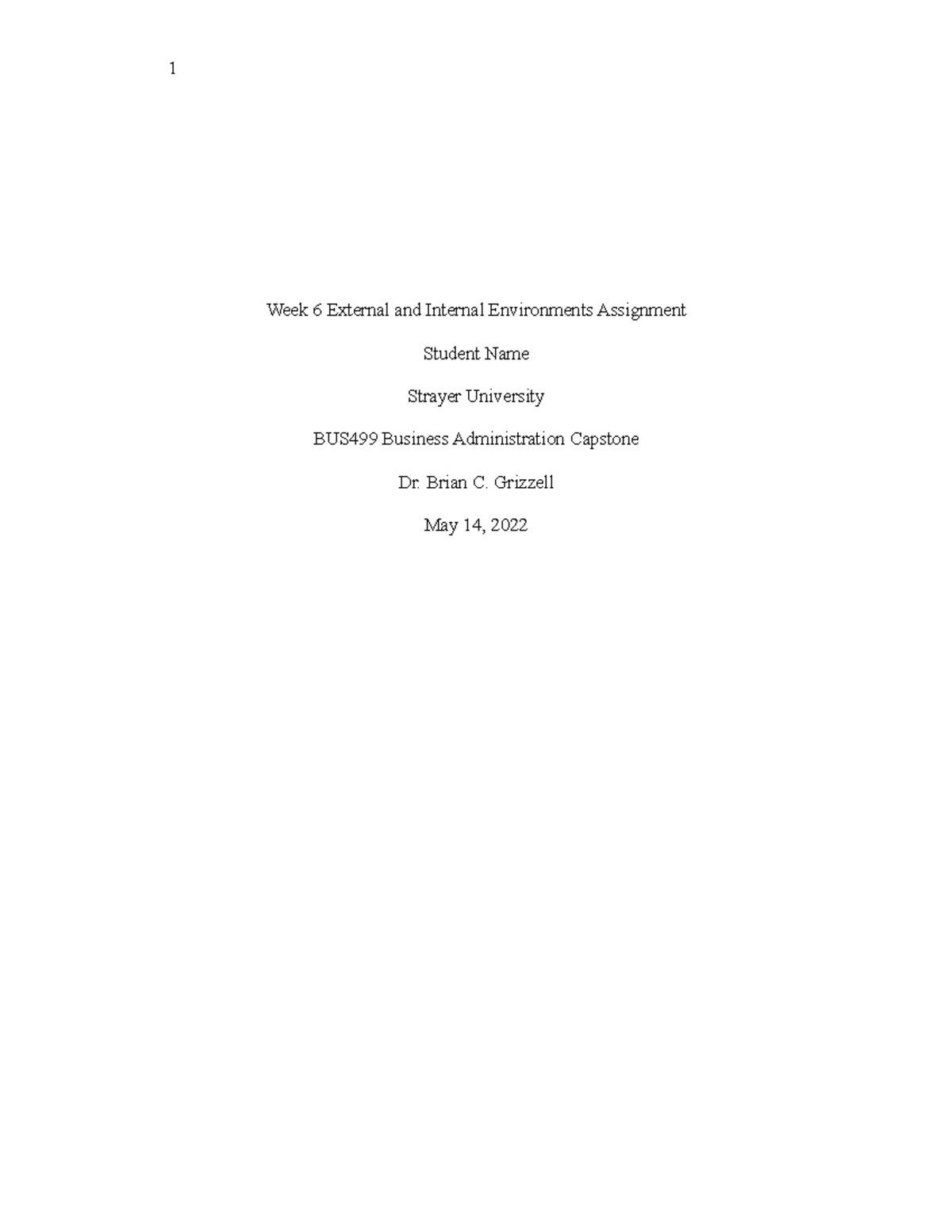 BUS499 Week 6 External & Internal Environments Analysis Assignment ...