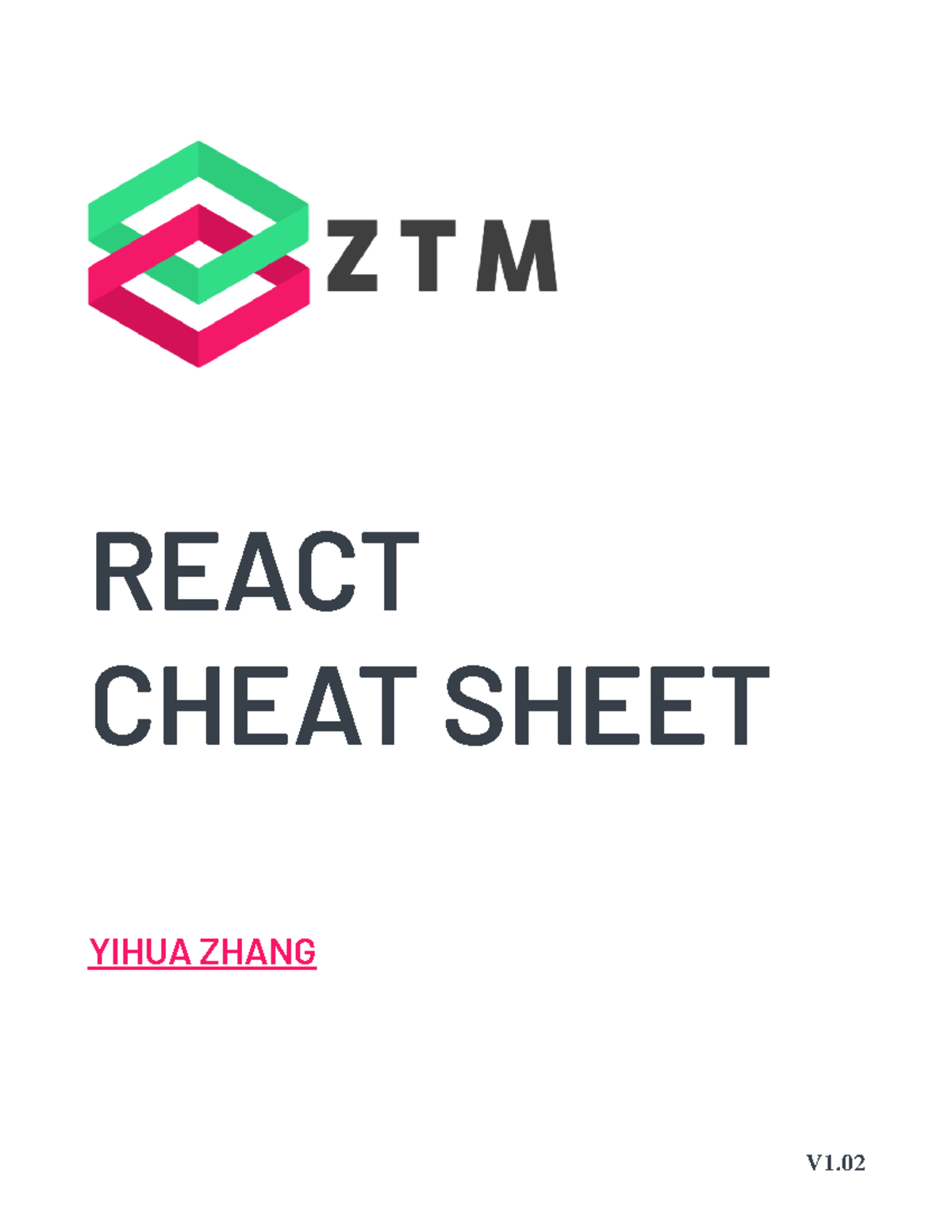React Cheatsheet Zero To Mastery V1 - V1. REACT CHEAT SHEET YIHUA ZHANG ...