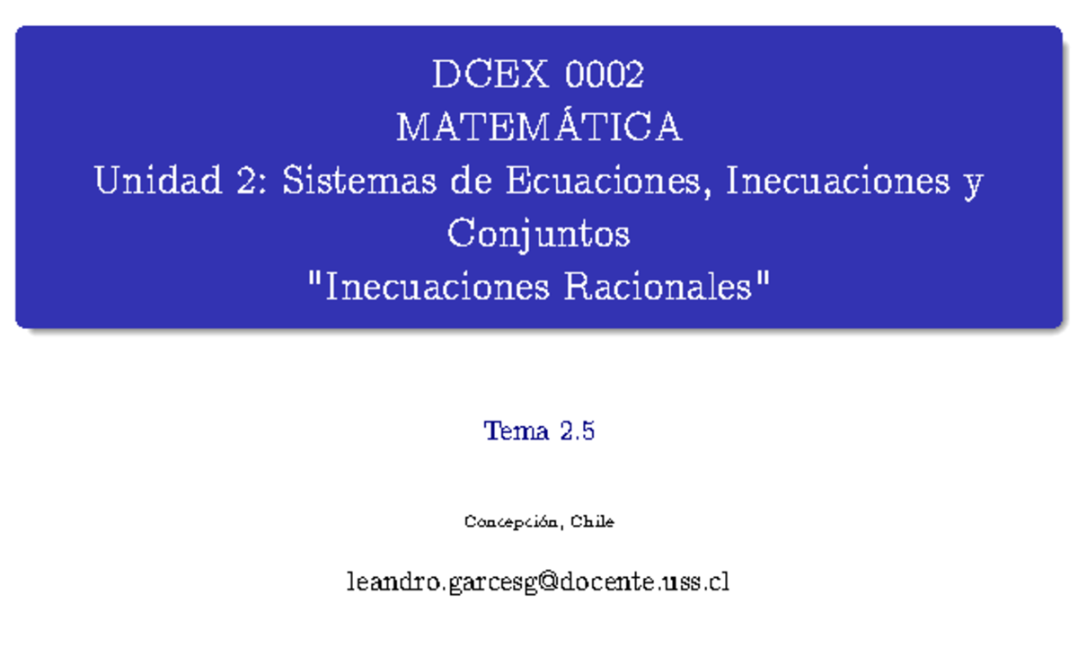 DCEX 0002: Inecuaciones Racionales - Unidad 2 - Studocu