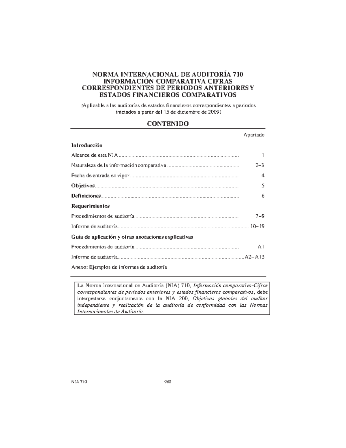NIA 710 - NORMA INTERNACIONAL DE AUDITORÍA 710 INFORMACIÓN COMPARATIVA ...