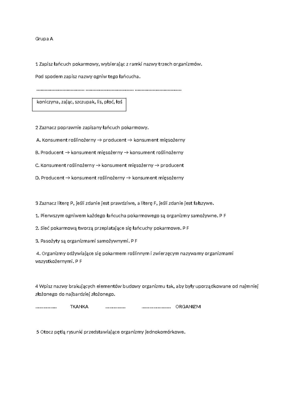 Test z biologii: Poznajmy świat organizmów - Klasa 4 - Grupa A - Studocu