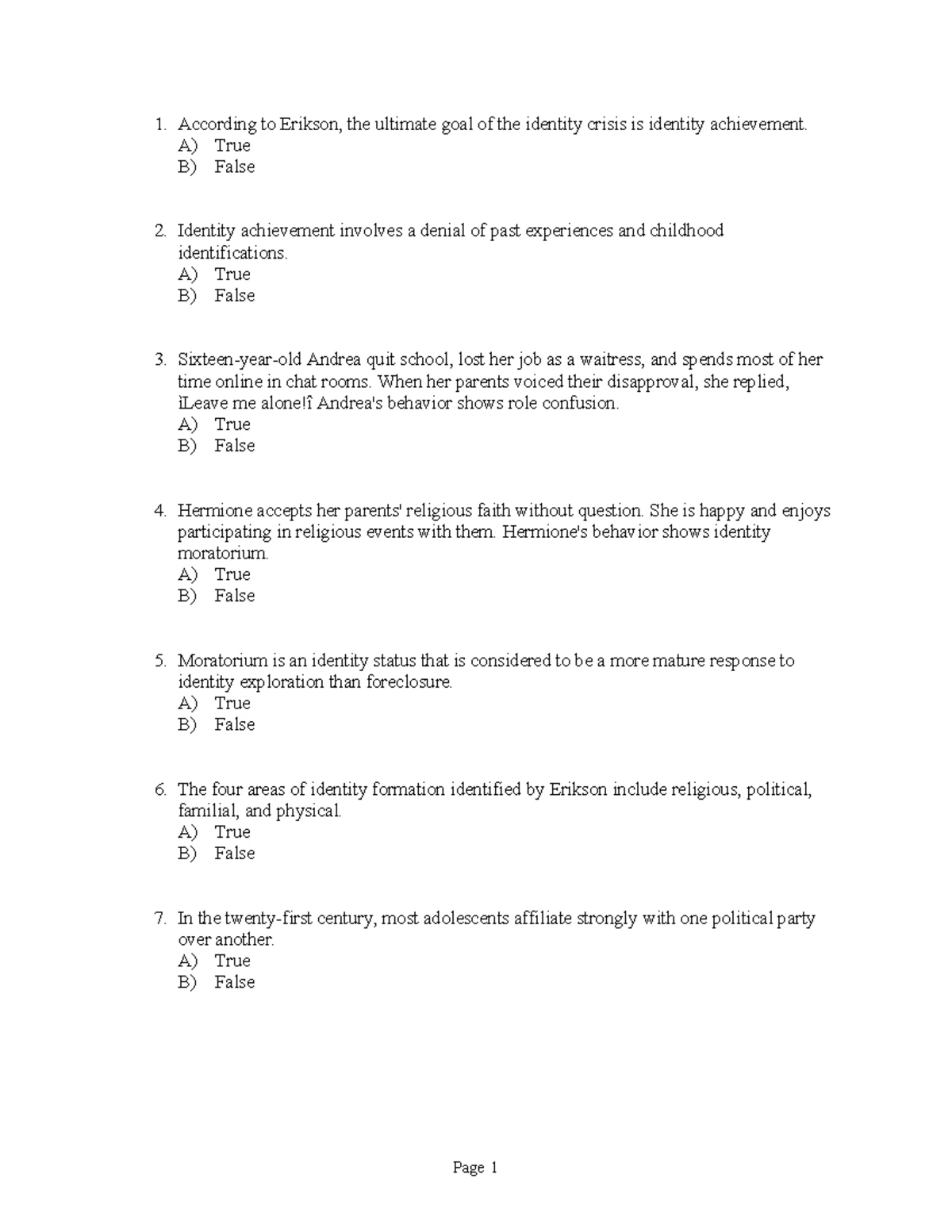 Chapter 15- True-False - Andre, an adolescent, constantly thinks about ...