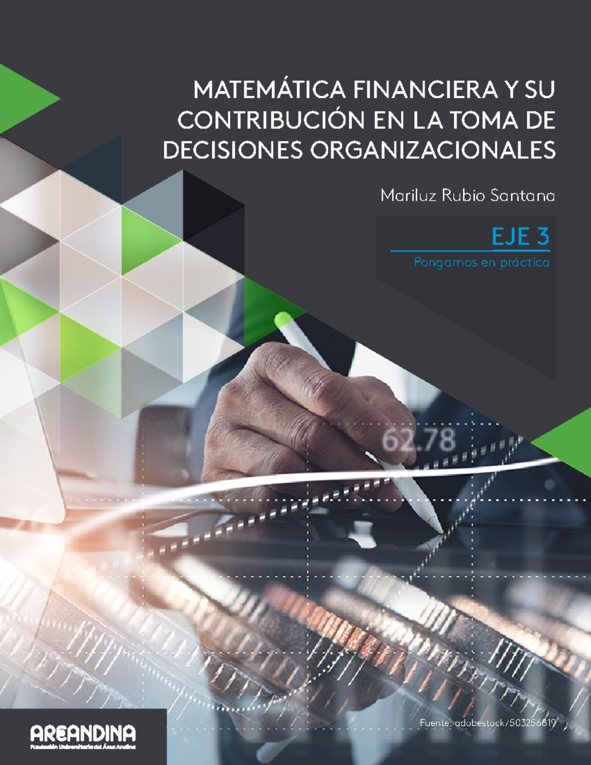 Matemáticas Financieras: Eje 3 - Prácticas y Análisis de Decisiones ...