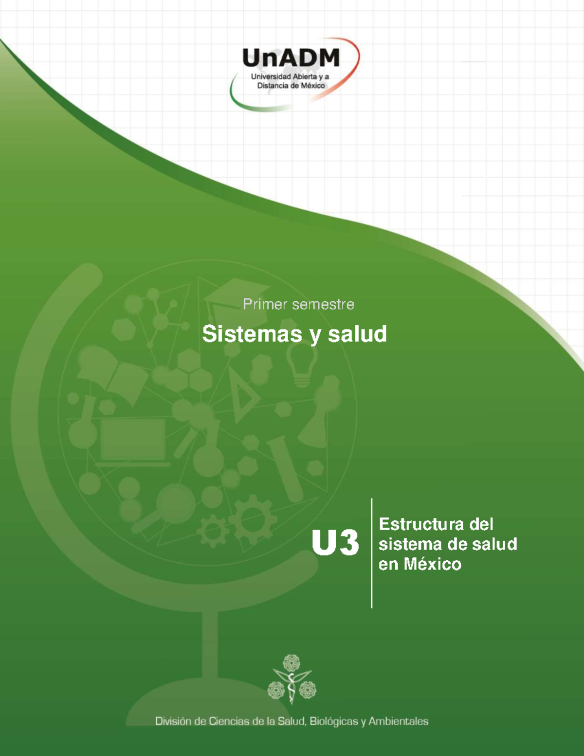 U3 Sistemas y Salud: Estructura del Sistema de Salud en México - Studocu