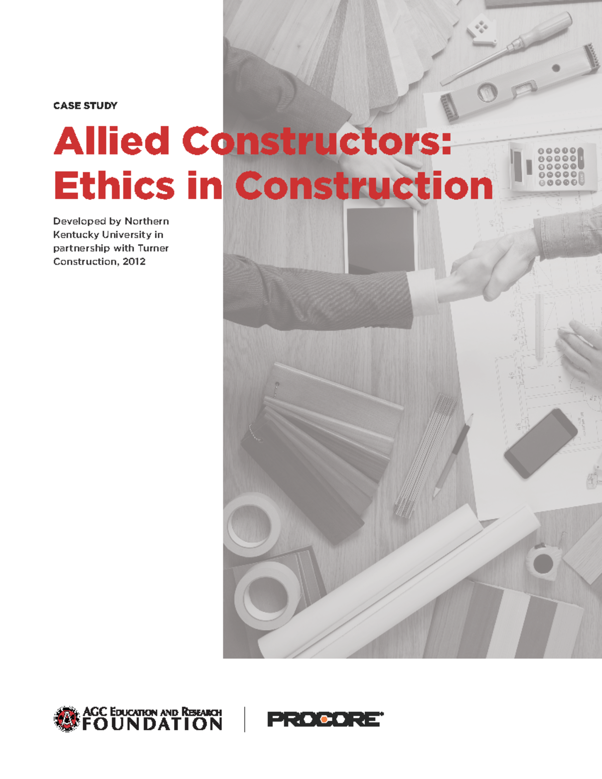 AGC 2012 Case Study: Ethics in Construction at Allied Constructors ...