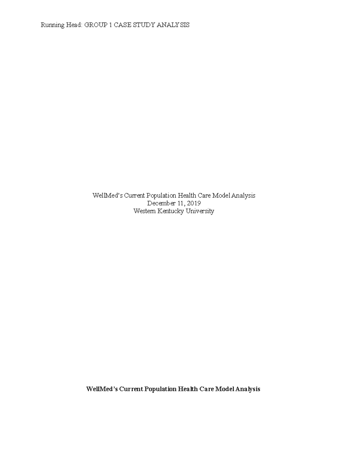 Final Draft Case Study Analysis: WellMed's Health Care Model HCA346 ...