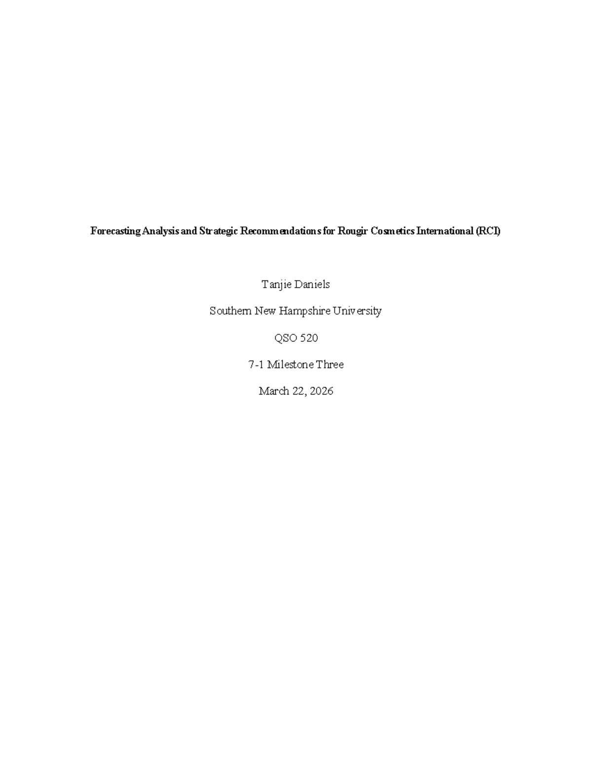 QSO 520 Milestone 3: Forecasting Analysis & Strategic Recommendations ...