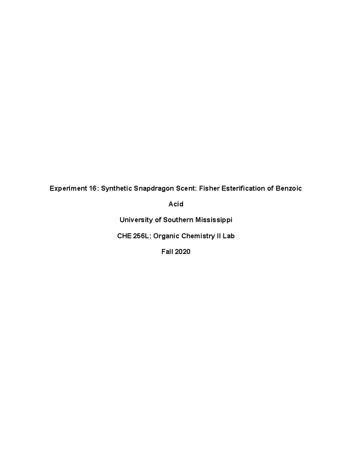 CHE 256L: Lab Notebook - Exp. 16: Fisher Esterification of Benzoic Acid ...