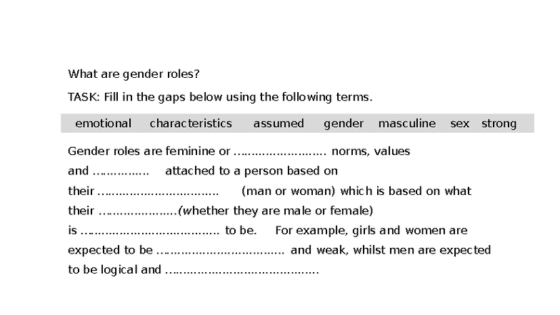 L10 Gap fill What are gender roles - What are gender roles? TASK: Fill ...