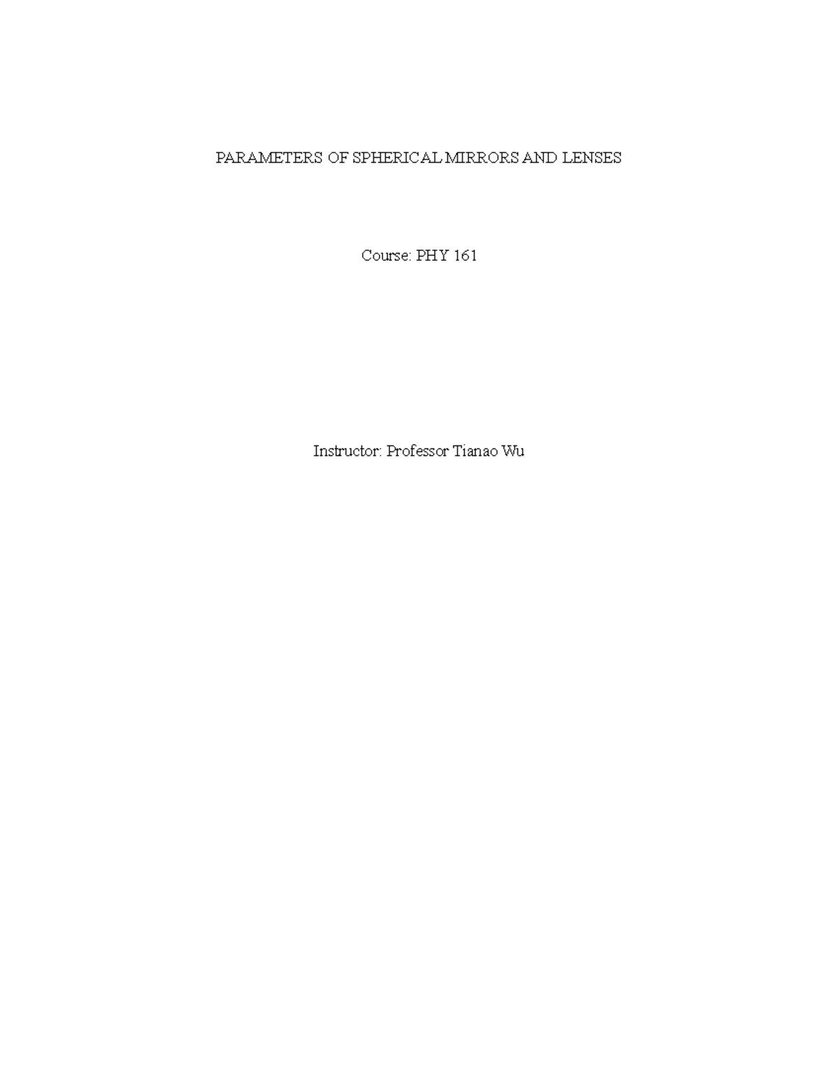 Parameters of Spherical Mirrors and Lenses - PHY 161 Lab Report - Studocu