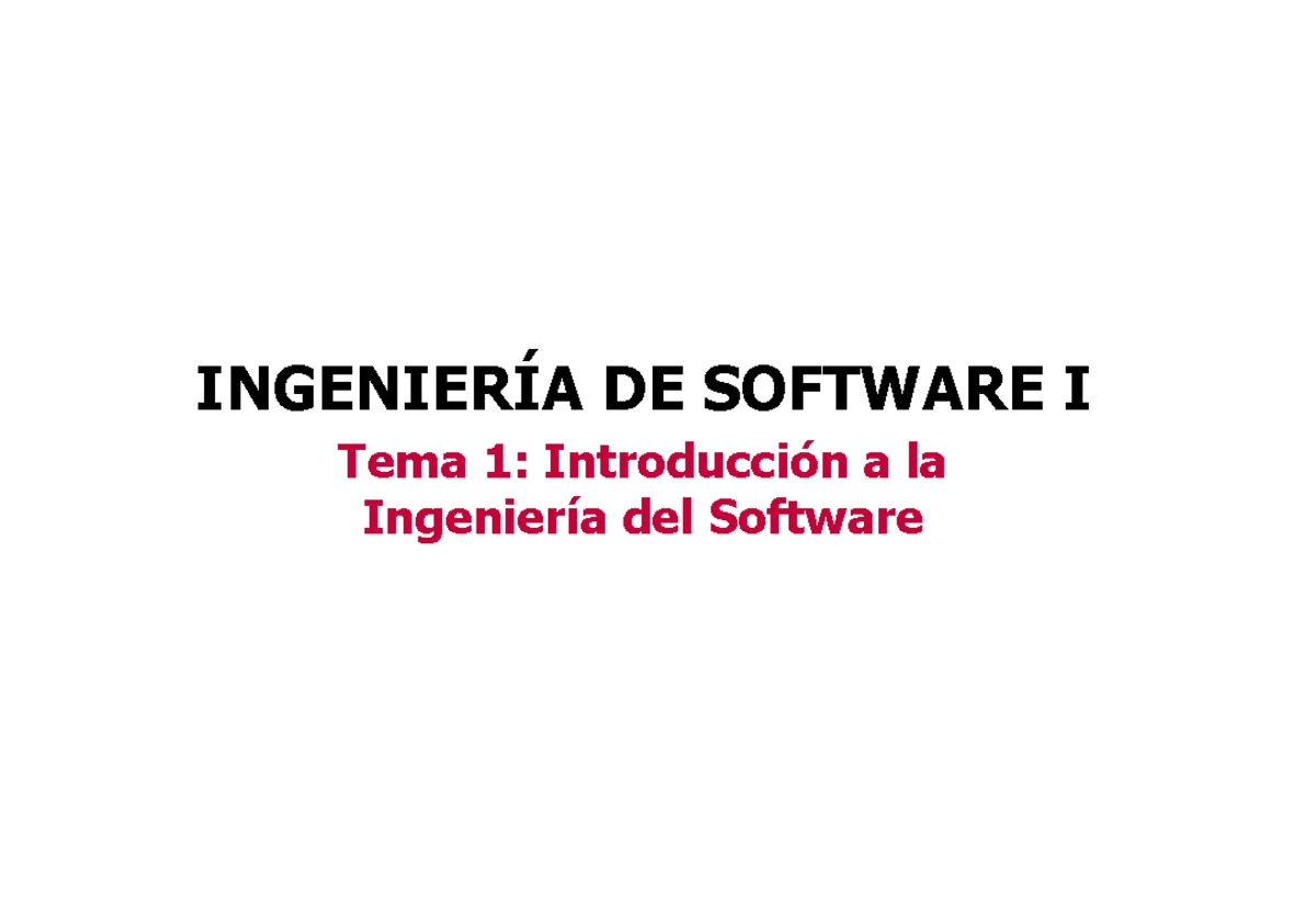 IS I Tema 1: Introducción a la Ingeniería del Software - 2024-II - Studocu