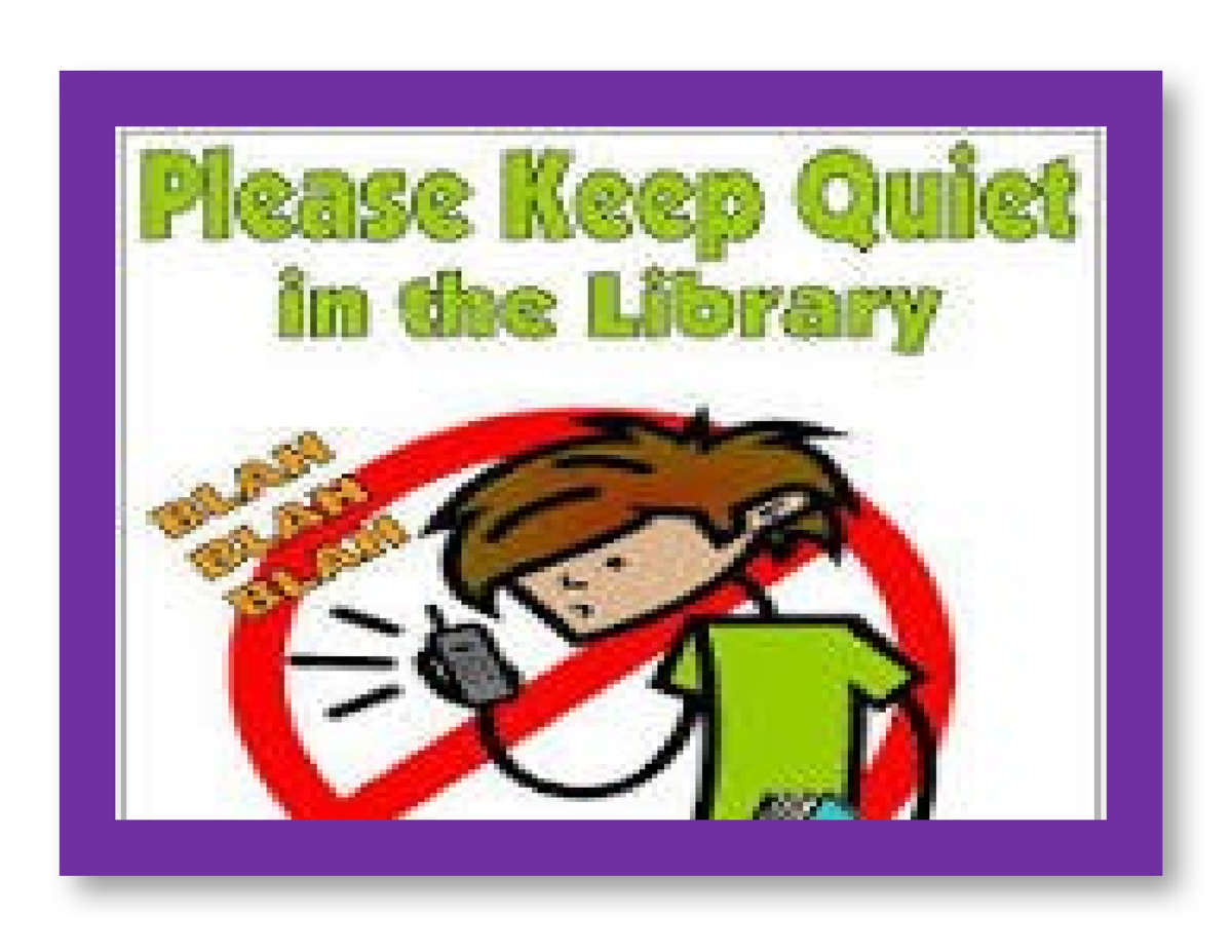 Libary Catandaan - Please Keep Quiet in the Library We do not draw in ...