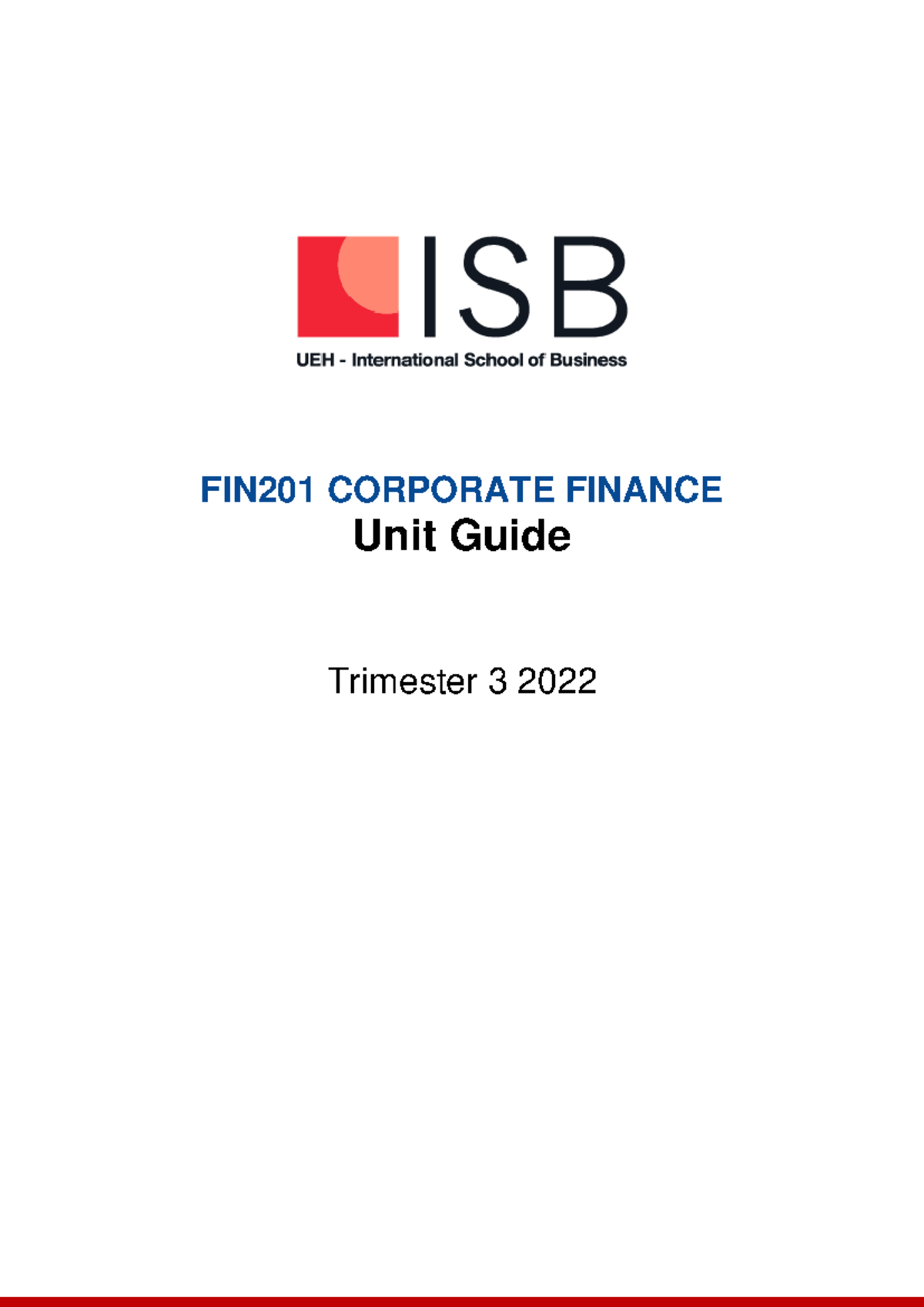 FIN201 Corporate Finance Unit Guide for Trimester 3, 2022 - Studocu