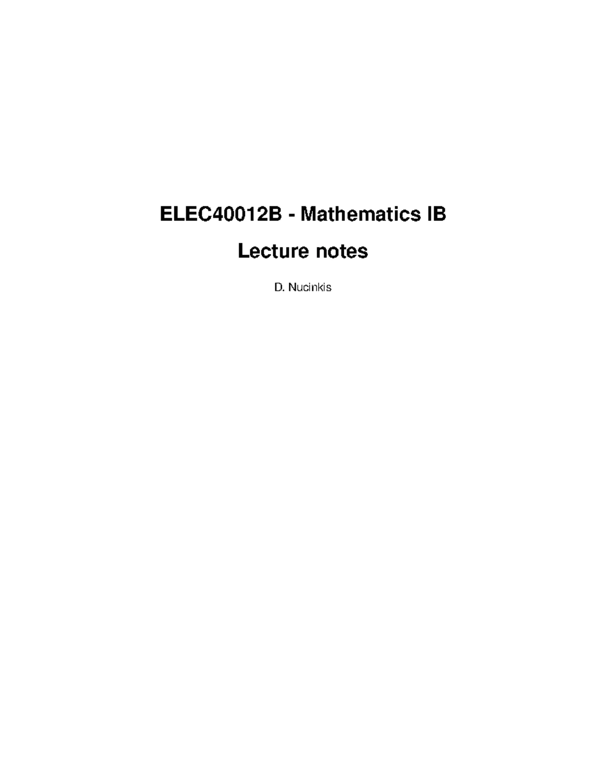 EE notes 202425 complete T1 - ELEC40012B - Mathematics 1B Lecture notes ...