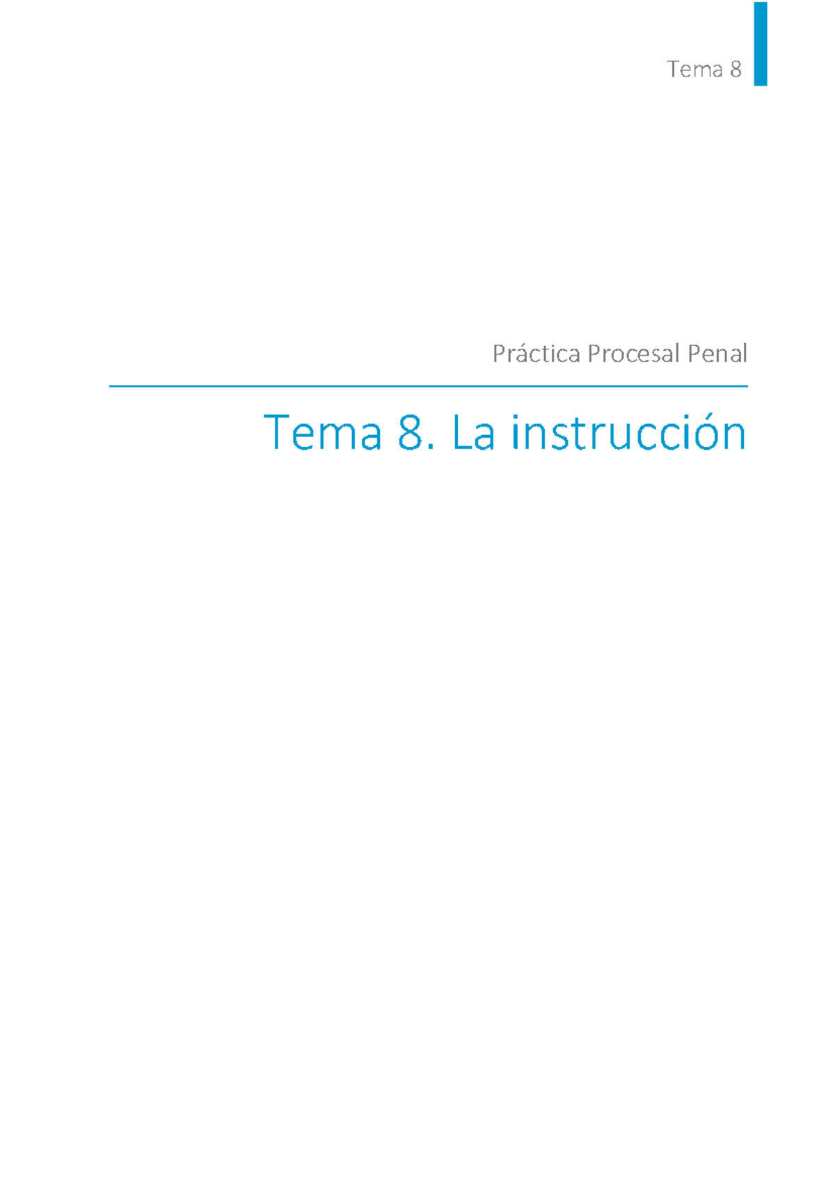 TEMA 8 - La Instrucción en el Proceso Penal - Apuntes Teóricos - Studocu