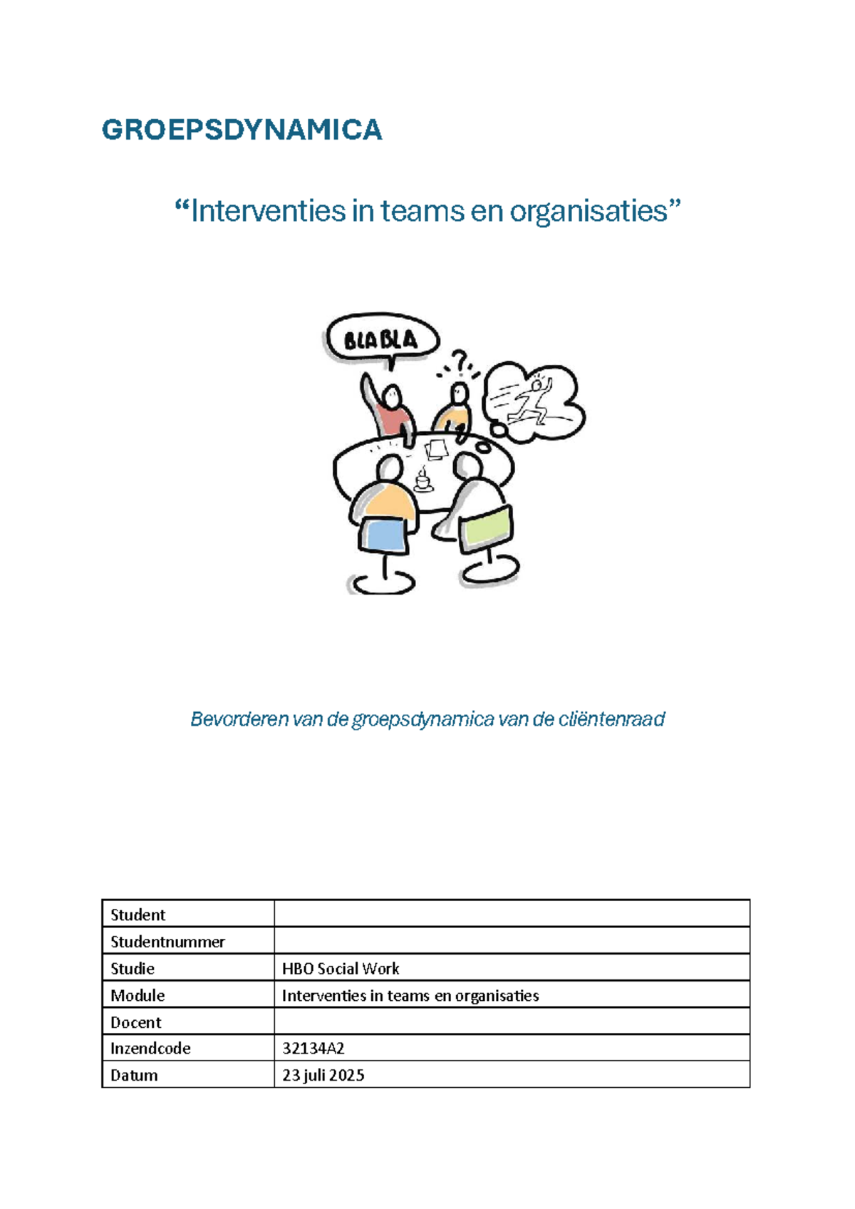 Groepsdynamica en Interventies in Teams - Eindopdracht 32134A2 ...