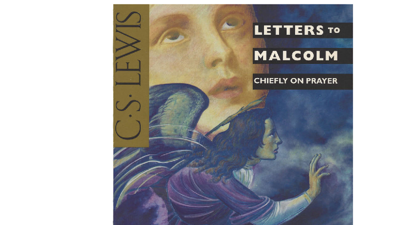 C.S. Lewis: Letters to Malcolm - Lecture Notes on Prayer - Studocu