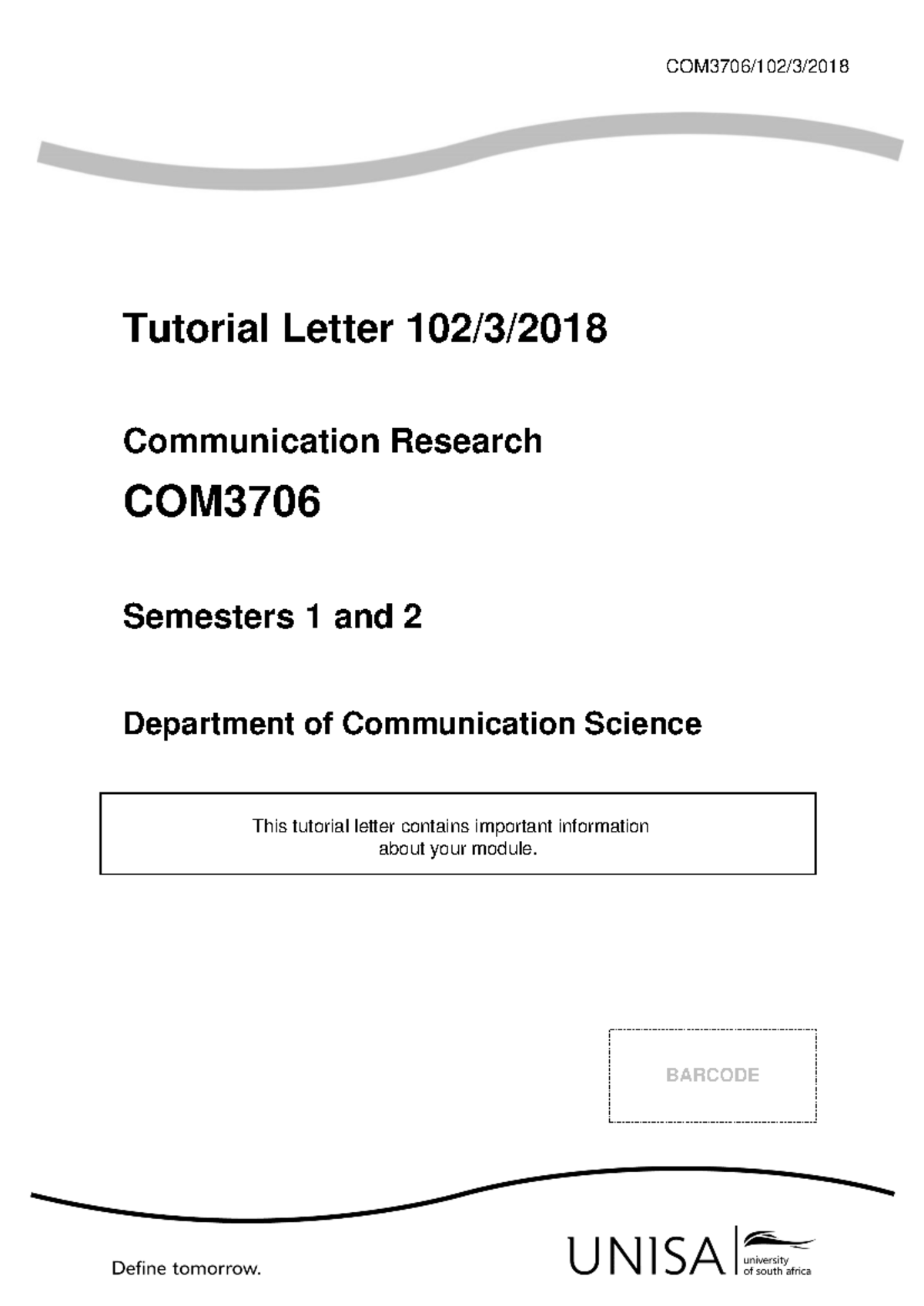 TUT 102: Communication Research Guidelines for COM3706 - Studocu