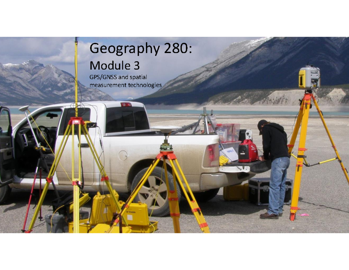 Geog280 GPS 24 Jan 2023 - notes - measurement technologies GPS/GNSS and ...