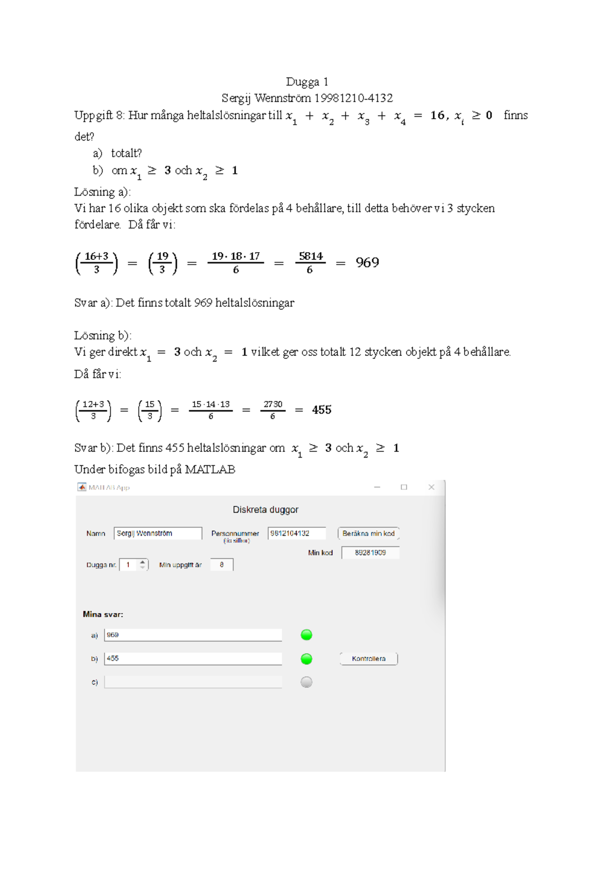 Dugga 1: Heltalslösningar i Diskret Matematik och MATLAB Lösningar ...