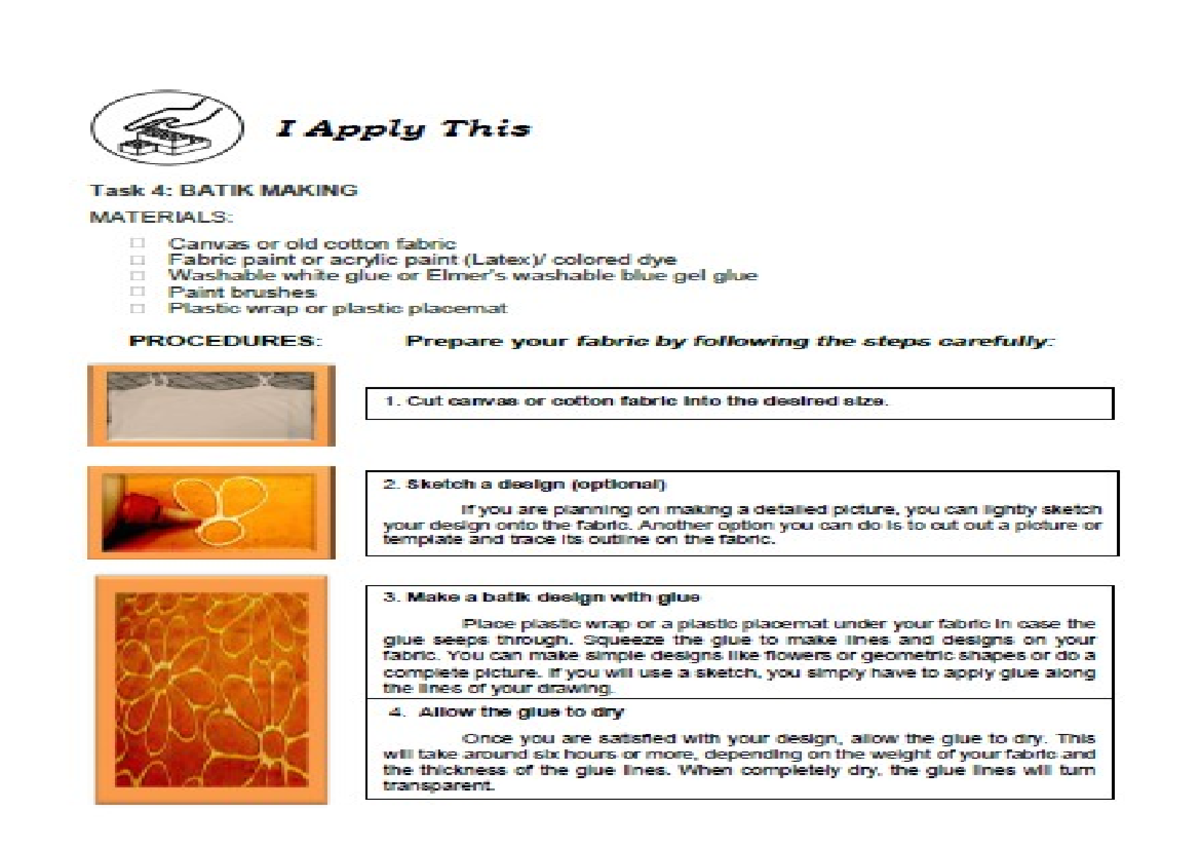 Art&Crafts Instructional Materials - I Apply This Task 4: BATIK MAKING ...