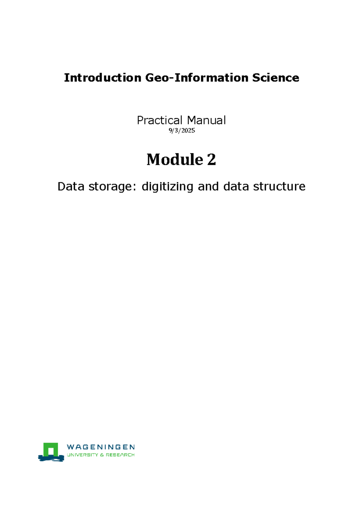 Module 02 Data Storage: Digitizing & Data Structure in GIS - Studeersnel