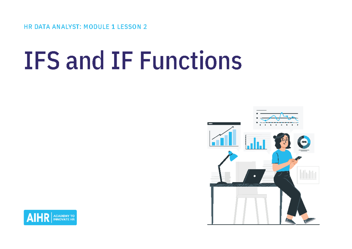HR DATA ANALYST: MODULE 1 LESSON 2 - IFS & IF Functions Overview - Studocu