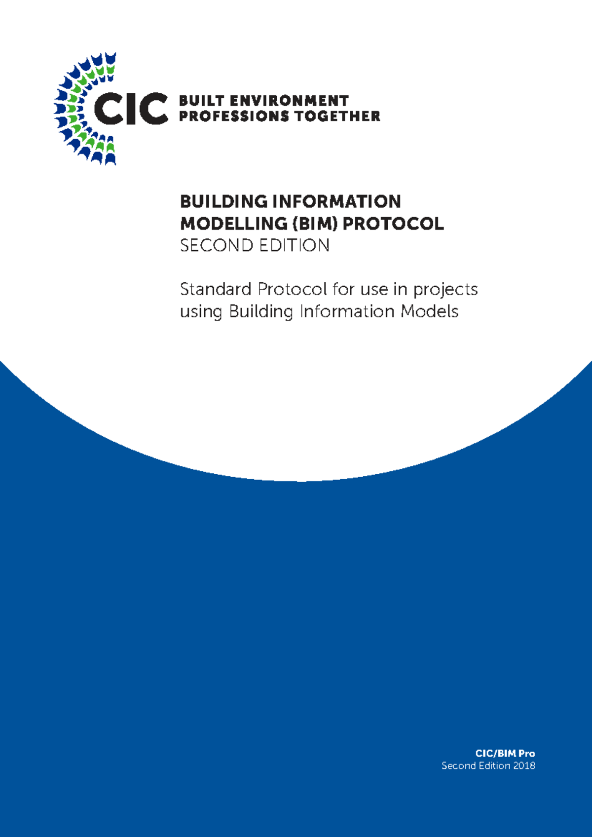 CIC BIM Protocol Second Edition: Comprehensive Guidance for Projects ...