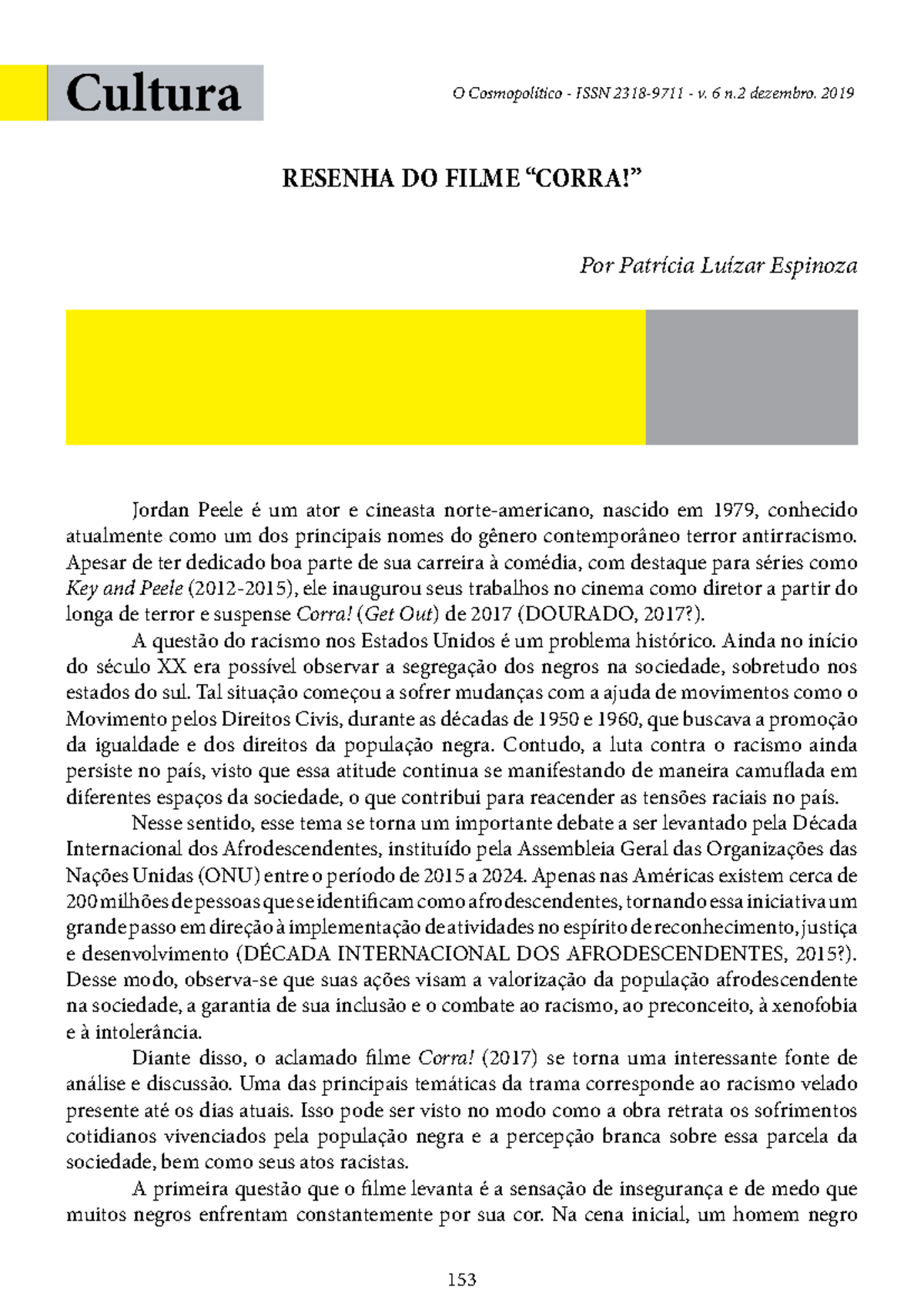 Resenha sobre o Filme "Corra!" - Análise Crítica e Temáticas Raciais ...
