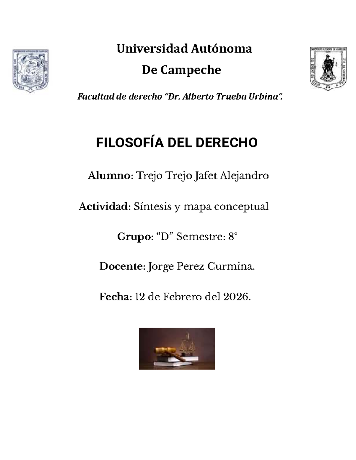FIL-101: Síntesis y Mapa Conceptual de la Filosofía del Derecho - Studocu