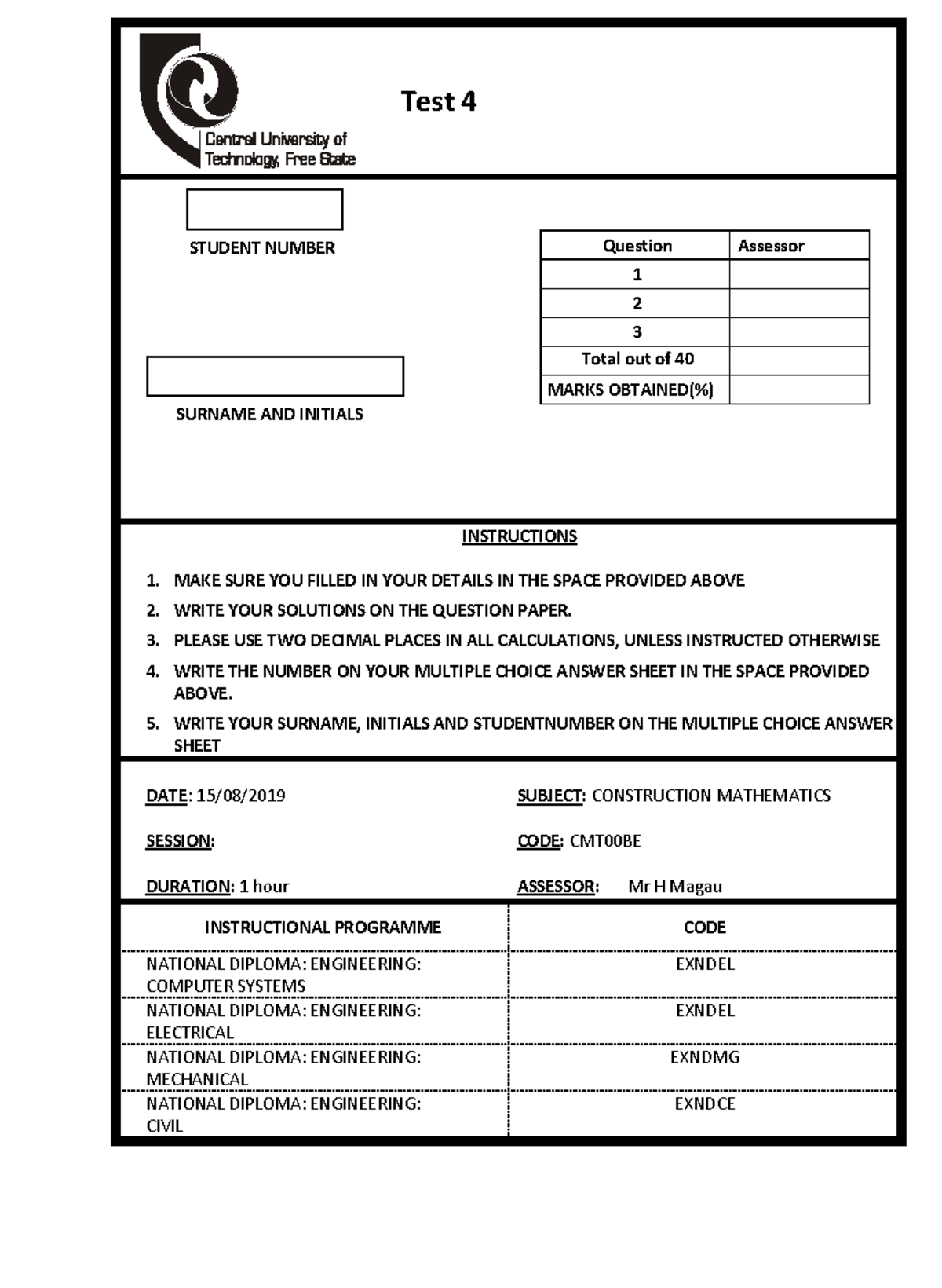 Test 4 2019 CMT - class practical - Question Assessor 1 2 3 Total out ...