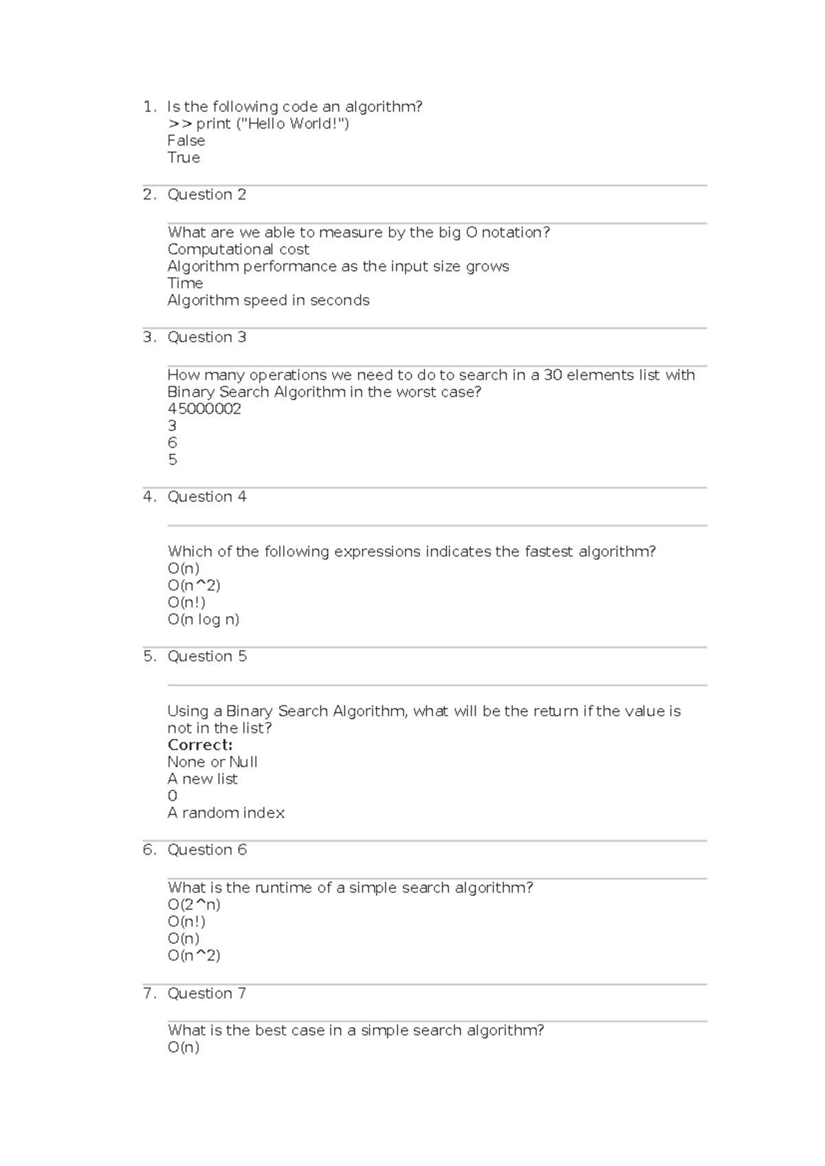 Quiz - Quiz - 1. Is the following code an algorithm? >> print ("Hello ...